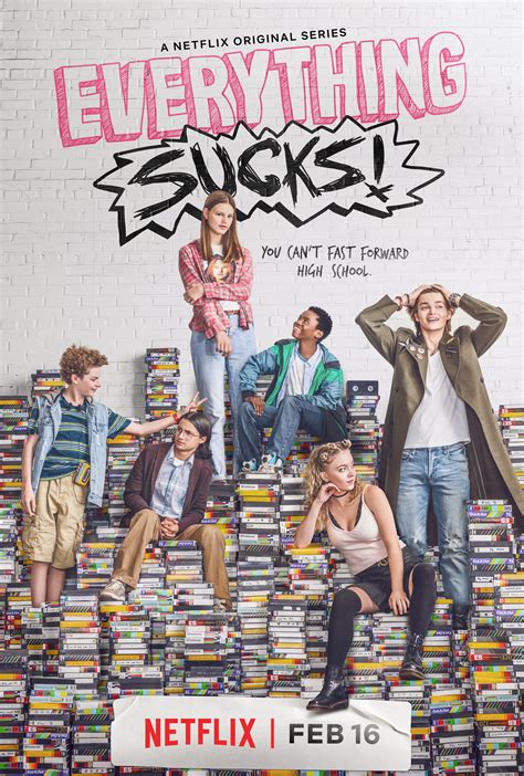 Everything Sucks! .